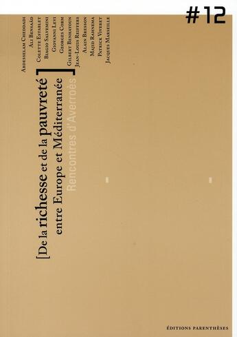 Couverture du livre « De la richesse et de la pauvreté entre europe et méditteranée » de Fabre Thierry aux éditions Parentheses