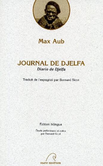 Couverture du livre « Journal de Djelfa ; diario de Djelfa » de Max Aub aux éditions Mare Nostrum