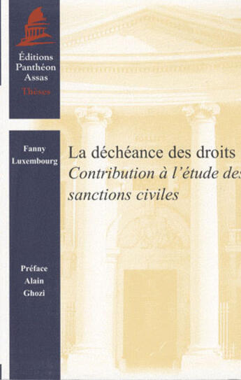 Couverture du livre « La déchéance des droits » de Fanny Luxembourg aux éditions Pantheon-assas