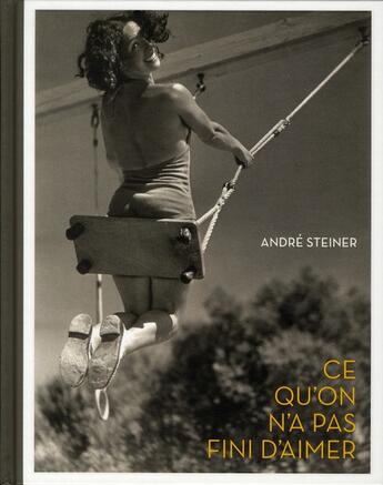 Couverture du livre « Ce qu'on n'a pas fini d'aimer » de Francois Cheval et Arnaud Cathrine et Andre Steiner aux éditions Le Bec En L'air