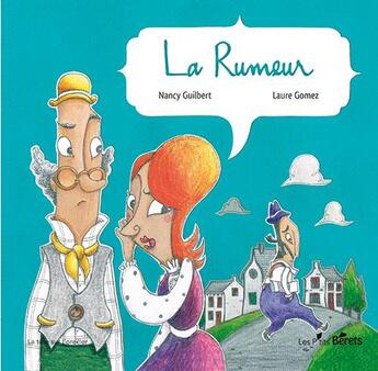 Couverture du livre « La rumeur » de Laure Gomez et Nancy Guilbert aux éditions Orso Editions