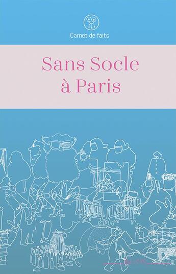 Couverture du livre « Sans socle à Paris » de Blick aux éditions Blick