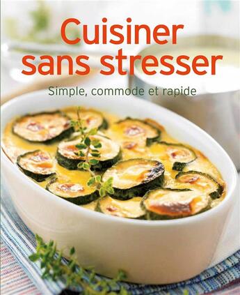 Couverture du livre « Cuisiner sans stresser » de  aux éditions Ngv