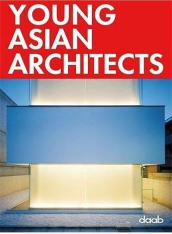 Couverture du livre « Young asian architects » de  aux éditions Daab