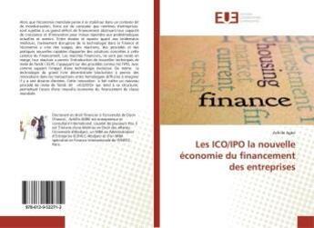 Couverture du livre « Les ICO/IPO la nouvelle économie du financement des entreprises » de  aux éditions Editions Universitaires Europeennes