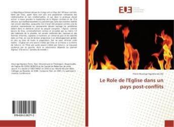 Couverture du livre « Le role de l'eglise dans un pays post-conflits » de Muzinga Ngolera Est aux éditions Editions Universitaires Europeennes