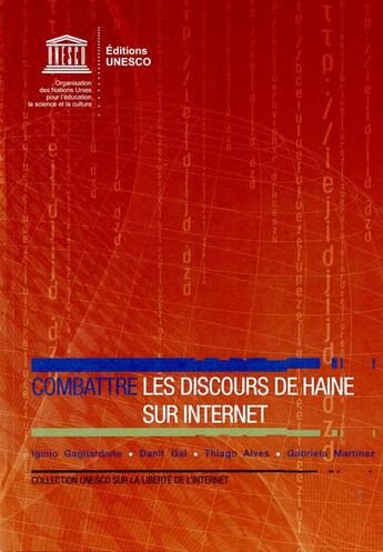 Couverture du livre « Combattre les discours de haine sur internet » de Unesco aux éditions Unesco