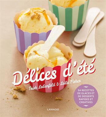 Couverture du livre « Délices d'été » de Trish Lobenfeld aux éditions Editions Racine