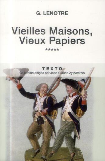 Couverture du livre « Vieilles maisons, vieux papiers Tome 5 » de G. Lenotre aux éditions Tallandier