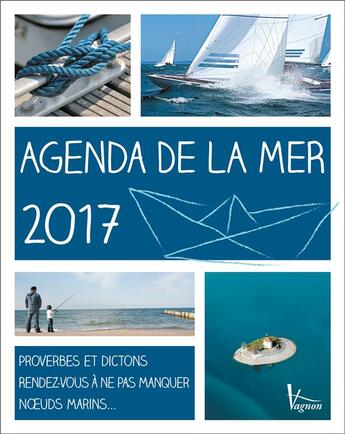 Couverture du livre « Agenda de la mer 2017 » de Michel Luchesi aux éditions Vagnon