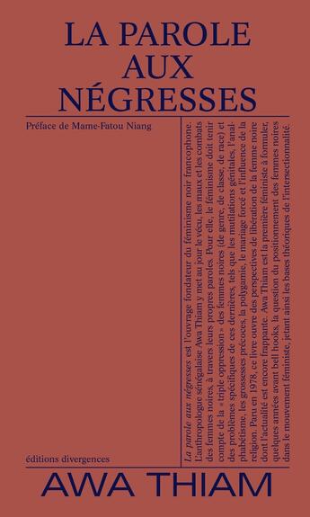 Couverture du livre « La parole aux négresses » de Awa Thiam aux éditions Divergences