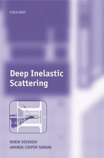 Couverture du livre « Deep Inelastic Scattering » de Cooper-Sarkar Amanda aux éditions Oup Oxford