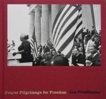 Couverture du livre « Lee Friedlander ; prayer pilgrimage for freedom » de Lee Friedlander aux éditions Dap Artbook