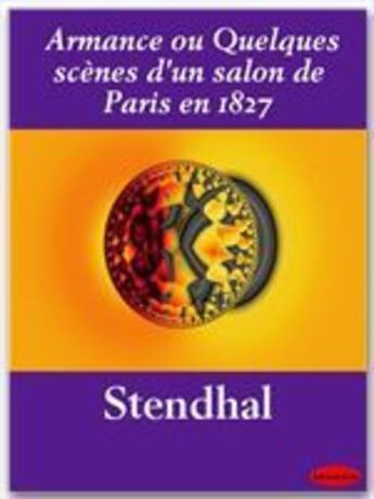 Couverture du livre « Armance ou quelques scènes d'un salon de Paris en 1827 » de Stendhal aux éditions Ebookslib