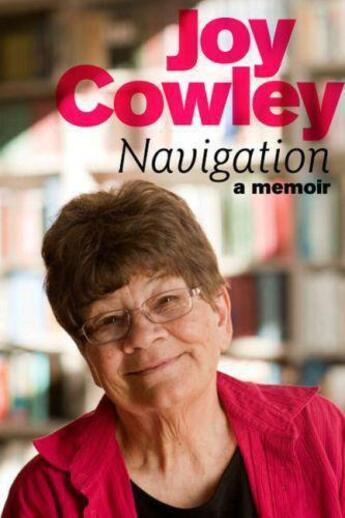 Couverture du livre « Navigation: A Memoir » de Cowley Joy aux éditions Penguin Books Ltd Digital