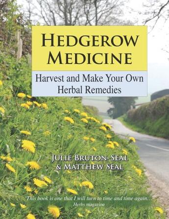 Couverture du livre « Hedgerow Medicine » de Seal Matthew aux éditions Merlin Unwin Books Limited