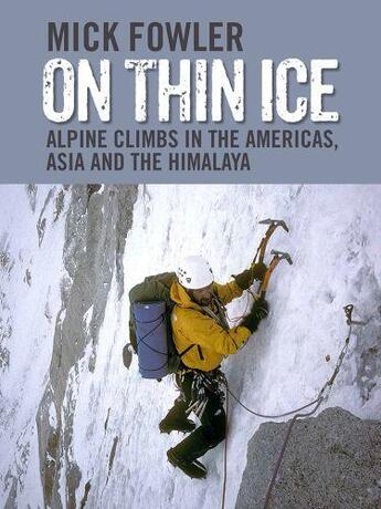 Couverture du livre « On Thin Ice » de Chris Bonington aux éditions Vertebrate Publishing