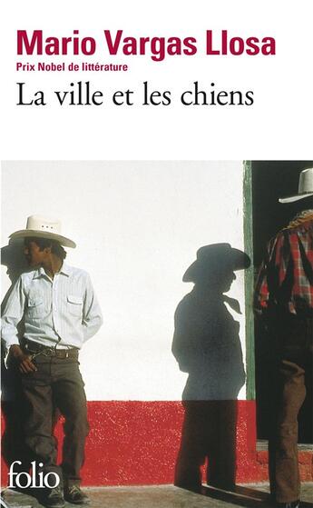 Couverture du livre « La ville et les chiens » de Mario Vargas Llosa aux éditions Folio