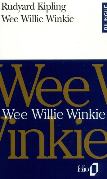 Couverture du livre « Wee willie winkie » de Rudyard Kipling aux éditions Gallimard