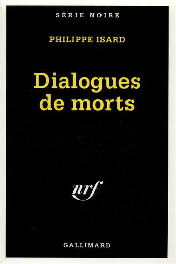 Couverture du livre « Dialogues de morts » de Philippe Isard aux éditions Gallimard