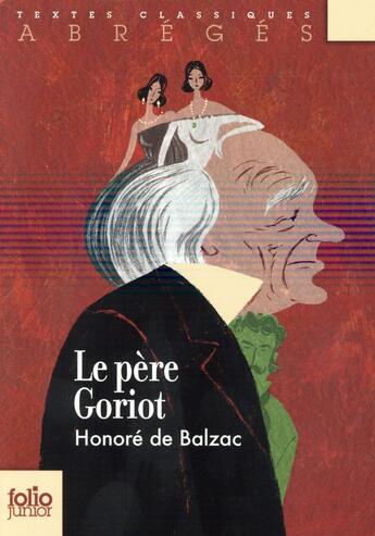 Couverture du livre « Le Père Goriot ; version abrégée » de Honoré De Balzac aux éditions Gallimard-jeunesse