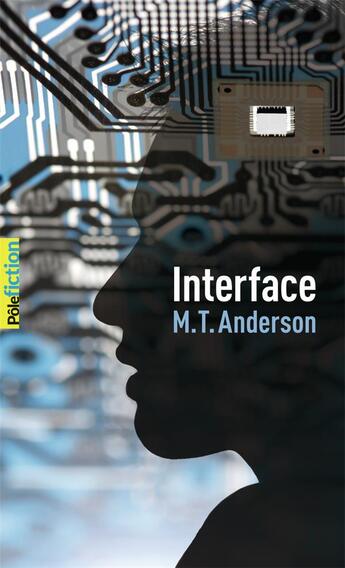 Couverture du livre « Interface » de Anderson M. T. aux éditions Gallimard-jeunesse