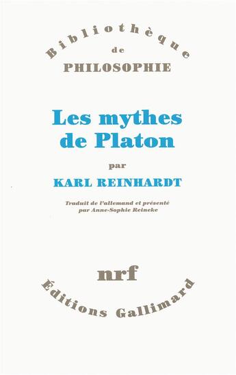Couverture du livre « Les mythes de platon » de Karl Reinhardt aux éditions Gallimard