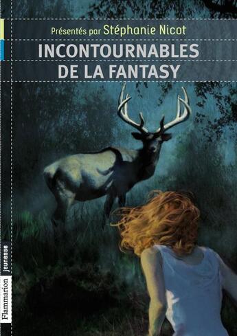 Couverture du livre « Incontournables de la fantasy » de Stephanie Nicot aux éditions Pere Castor