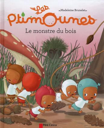 Couverture du livre « Les ptimounes ; le monstre du bois » de Madeleine Brunelet aux éditions Pere Castor