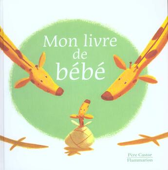 Couverture du livre « Les premiers tresors de mon bebe » de Herve Le Goff aux éditions Pere Castor