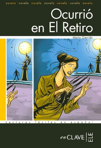 Couverture du livre « Ocurrio en el retiro » de Maria Garrido aux éditions Cle International