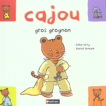 Couverture du livre « Cajou gros grognon » de Levy/Deneux aux éditions Nathan