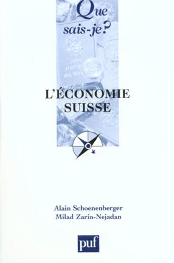 Couverture du livre « L'economie suisse (3e ed) » de Schoenenberger/Zarin aux éditions Que Sais-je ?