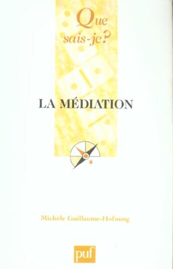 Couverture du livre « Mediation (3e ed) (la) (3e édition) » de Guillaume-Hofnung M aux éditions Que Sais-je ?