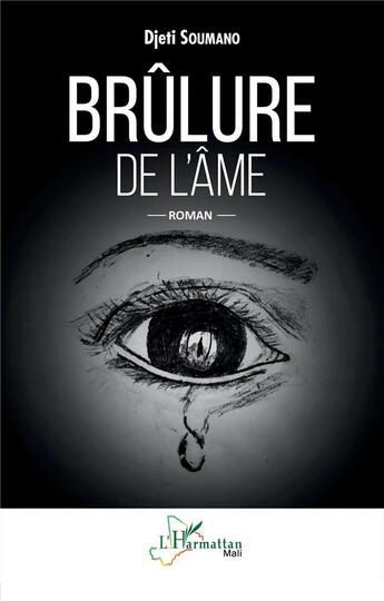 Couverture du livre « Brûlure de l'âme » de Soumano Djeti aux éditions L'harmattan