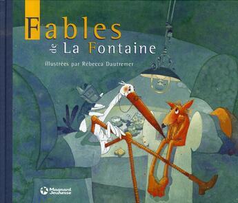 Couverture du livre « Les fables de La Fontaine » de Rebecca Dautremer et Jean De La Fontaine aux éditions Magnard