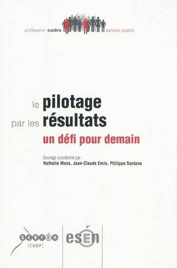 Couverture du livre « Le pilotage par les résultats : un défi pour demain » de  aux éditions Reseau Canope