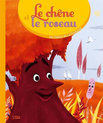 Couverture du livre « Le chêne et le roseau » de Lili La Baleine aux éditions Lito