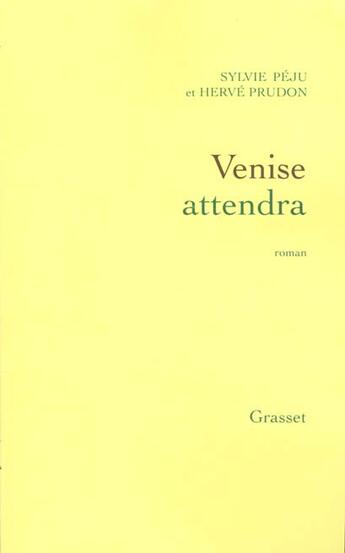 Couverture du livre « Venise attendra » de Prudon/Peju aux éditions Grasset