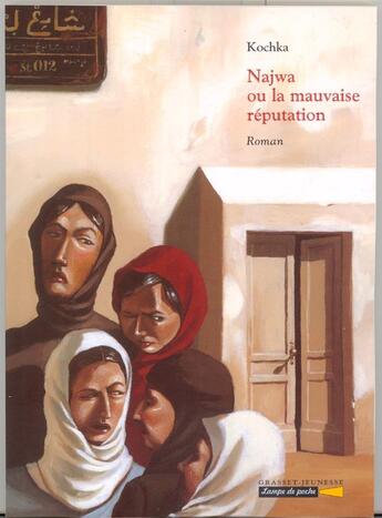 Couverture du livre « Najwa ou la mauvaise réputation » de Kochka aux éditions Grasset Et Fasquelle