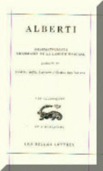 Couverture du livre « Grammaire de la langue toscane / Grammatichetta : Précédé de Ordine delle Laettere / Ordre des lettres » de Leon Battista Alberti aux éditions Belles Lettres