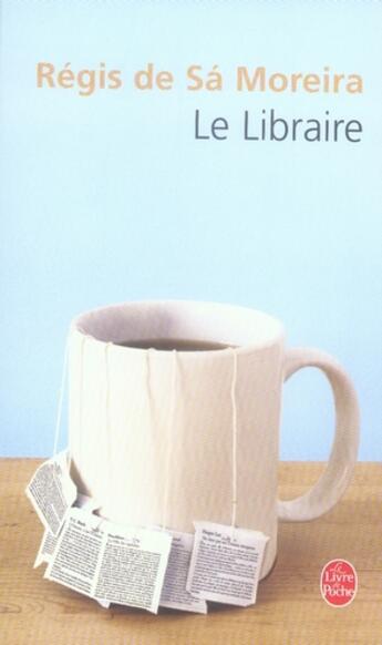 Couverture du livre « Le libraire » de Regis De Sa Moreira aux éditions Le Livre De Poche