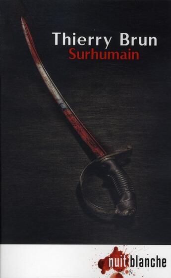 Couverture du livre « Surhumain » de Thierry Brun aux éditions Plon