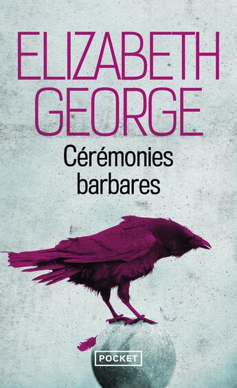 Couverture du livre « Cérémonies barbares » de Elizabeth George aux éditions Pocket