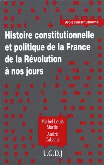 Couverture du livre « Hist.contit.et polit.de la f.de la revol a nos jours » de Martin/Cabanis aux éditions Lgdj