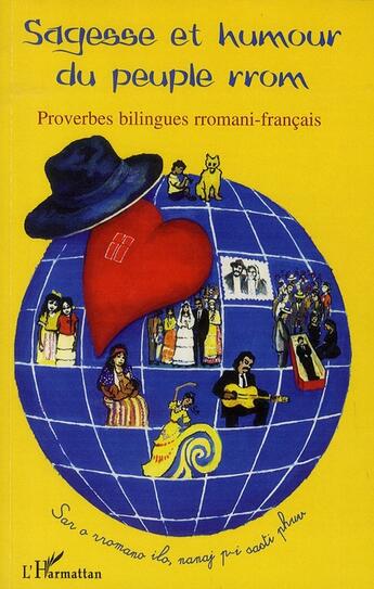 Couverture du livre « Sagesse et humour du peuple rrom ; proverbes bilingues rromani-français » de  aux éditions L'harmattan