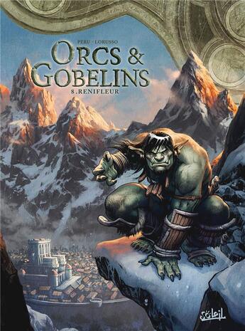 Couverture du livre « Orcs et gobelins Tome 8 : Renifleur » de Giovanni Lorusso et Olivier Peru aux éditions Soleil