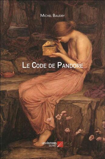 Couverture du livre « Le code de Pandore » de Michel Baudry aux éditions Editions Du Net