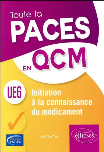 Couverture du livre « UE6 ; initiation à la connaissance du médicament » de Lofti Tak-Tak aux éditions Ellipses