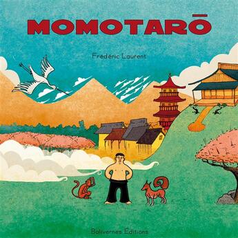 Couverture du livre « Momotarô » de Frederic Laurent aux éditions Balivernes